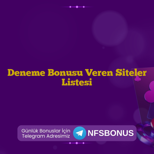 Deneme Bonusu Veren Siteler Listesi